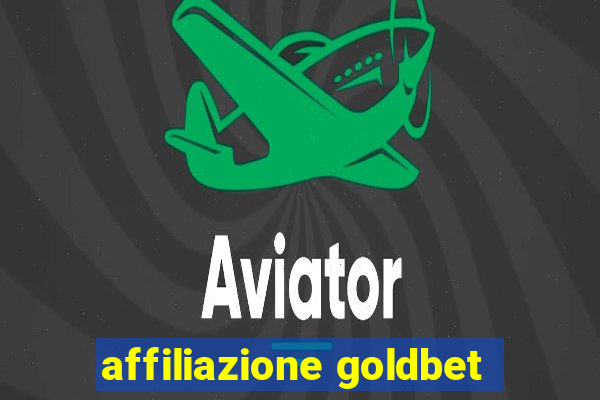 affiliazione goldbet